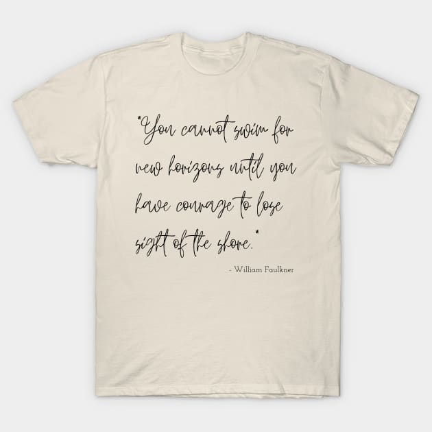 A Quote about Hope by William Faulkner T-Shirt by Poemit